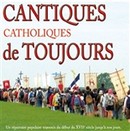 Cantiques catholiques de toujours 1