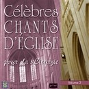 Clebres chants d'Eglise pour la liturgie Vol.2