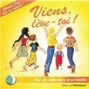 Viens, lve-toi (pour les enfants)