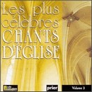 Les plus clbres chants d'Eglise 3